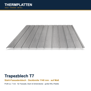 Trapezblech T7 – Stahl-Fassadenblech auf Maß, Deckbreite 1140 mm