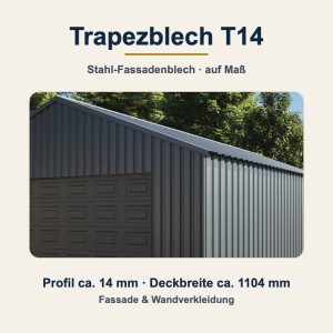 Trapezblech T14 – Stahl-Fassadenblech für Fassade & Wand, auf Maß