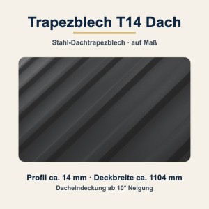 Trapezblech T14 Dach – Stahl-Dachtrapezblech auf Maß, ab 10° Dachneigung