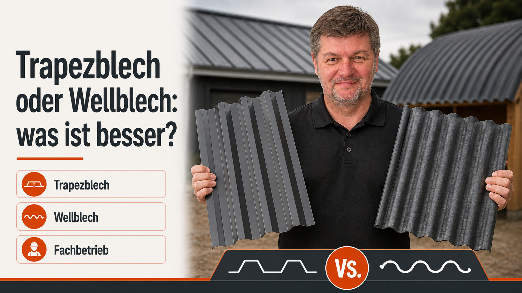 Was ist besser: Trapezblech oder Wellblech?